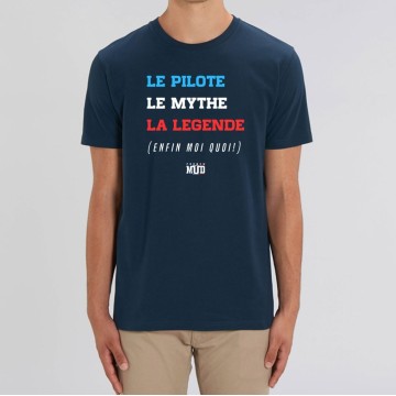 TSHIRT Unisexe LE PILOTE LE MYTHE LA LEGENDE