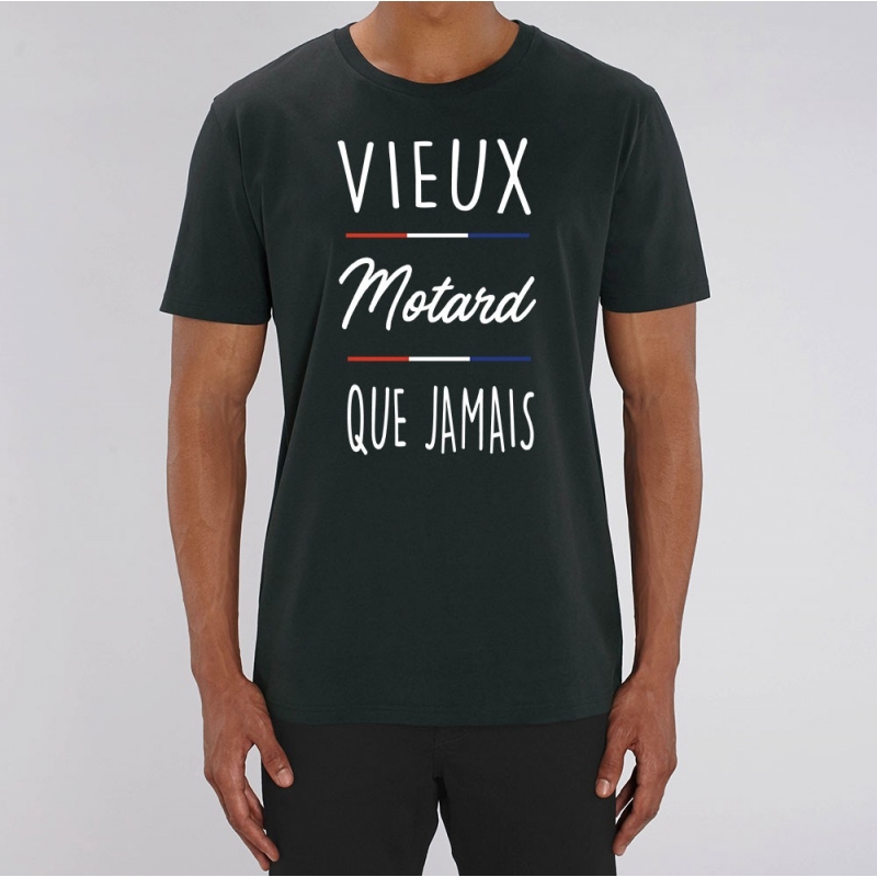 TSHIRT Unisexe VIEUX MOTARD QUE JAMAIS TSHIRT Unisexe VIEUX MOTARD QUE JAMAIS