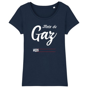 TSHIRT "METS DU GAZ" Femme