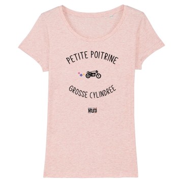 TSHIRT Femme PETITE POITRINE GROSSE CYLINDREE