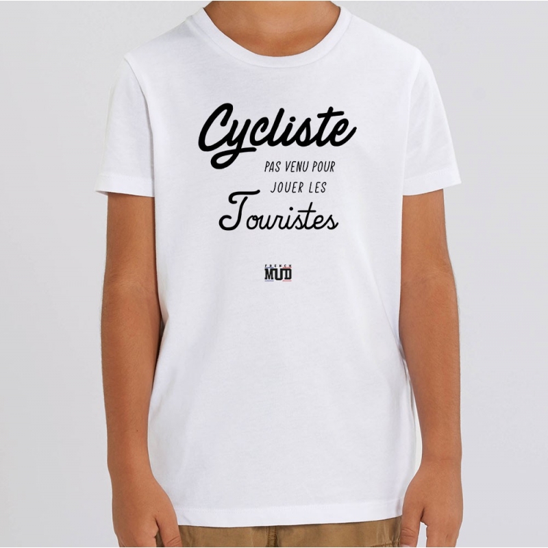 TSHIRT Enfant CYCLISTE PAS VENU JOUER LES TOURISTES TSHIRT Enfant CYCLISTE PAS VENU JOUER LES TOURISTES