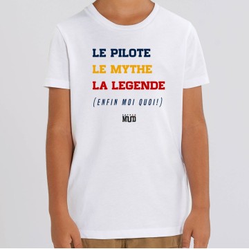 TSHIRT "LE PILOTE LE MYTHE LA LEGENDE" Enfant