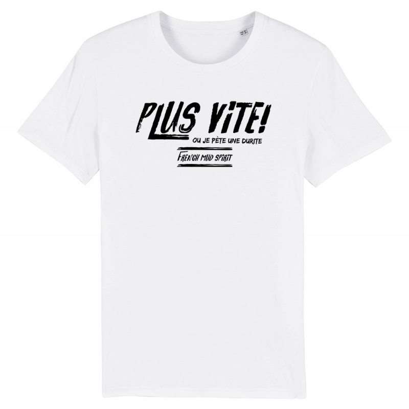 TSHIRT Enfant PLUS VITE OU JE PETE UNE DURITE TSHIRT Enfant PLUS VITE OU JE PETE UNE DURITE