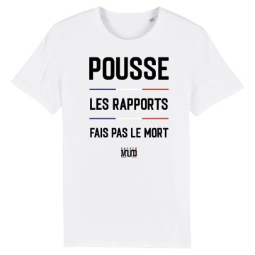 TSHIRT Enfant POUSSE LES RAPPORTS FAIS PAS LE MORT