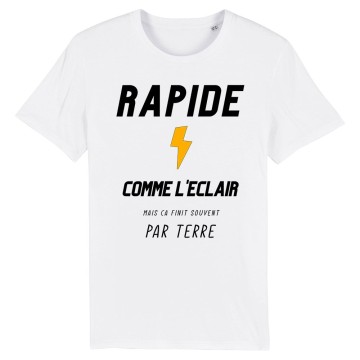 TSHIRT Enfant RAPIDE COMME L'ECLAIR MAIS cA FINI SOUVENT PAR TERRE