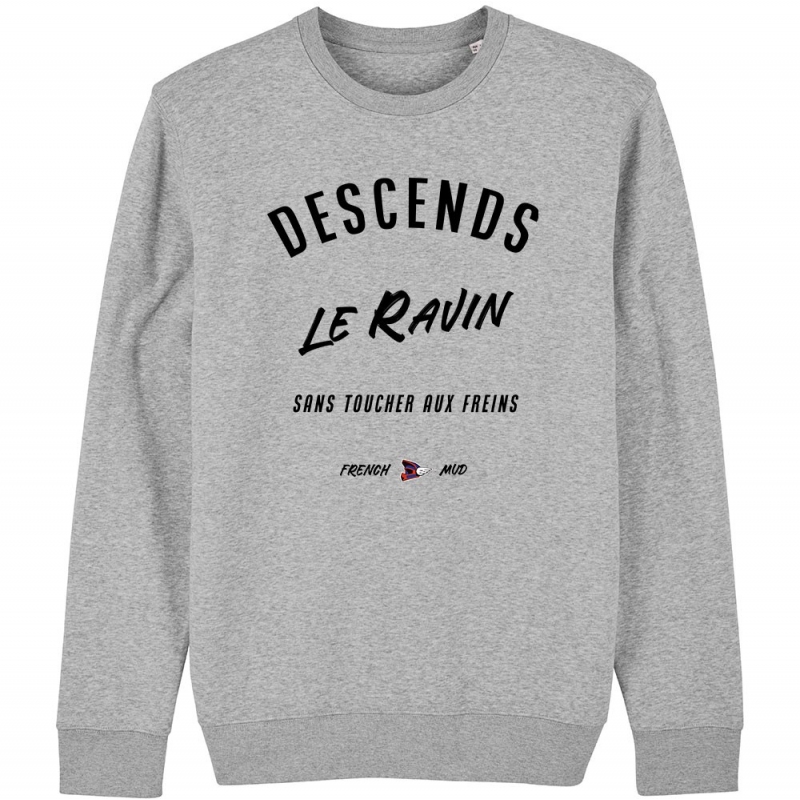 SWEAT Unisexe DESCENDS LE RAVIN SANS TOUCHER AUX FREINS SWEAT Unisexe DESCENDS LE RAVIN SANS TOUCHER AUX FREINS