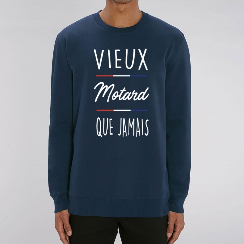 SWEAT Unisexe VIEUX MOTARD QUE JAMAIS