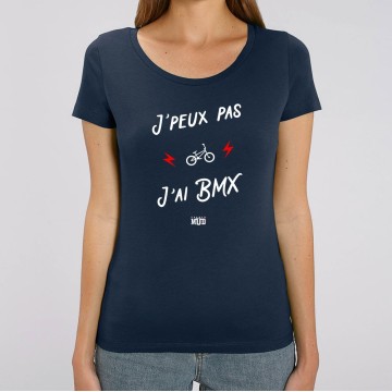 TSHIRT "JE PEUX PAS J'AI BMX" Femme