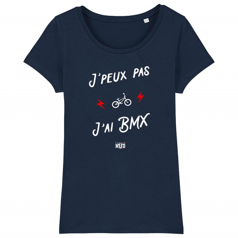 TSHIRT Femme JE PEUX PAS J'AI BMX