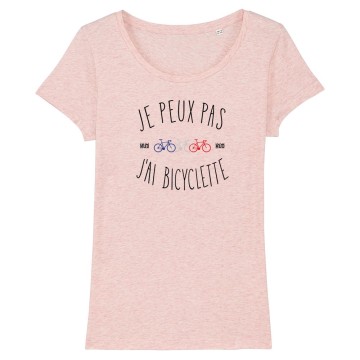 TSHIRT Femme JE PEUX PAS J'AI BICYCLETTE