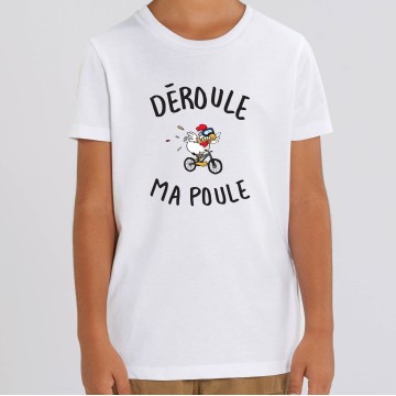 TSHIRT Enfant DEROULE MA POULE