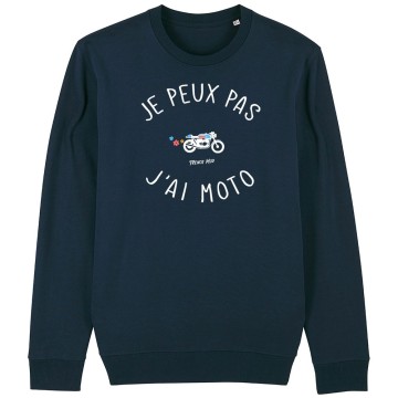 SWEAT Unisexe JE PEUX PAS J'AI MOTO