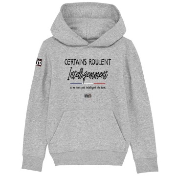 HOODIE Enfant CERTAINS ROULENT INTELLIGEMMENT