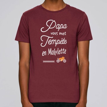 TSHIRT "PAPA VOUS MET TEMPETE EN MOBYLETTE" Homme BIO