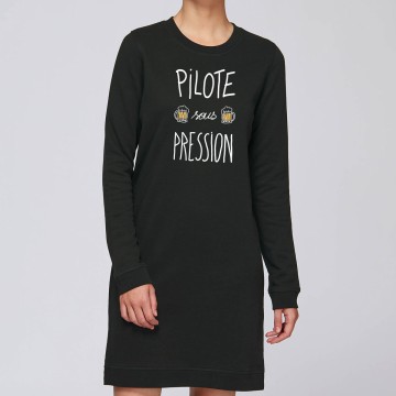 Robe Sweat Bio "Pilote sous pression"