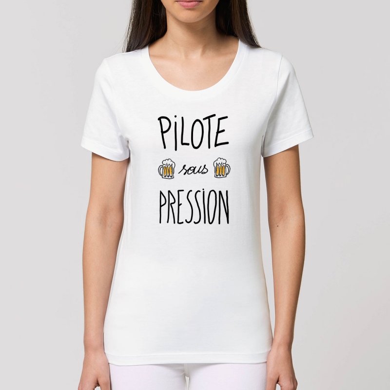 Tshirt Femme Bio "Pilote sous pression" Tshirt Femme Bio "Pilote sous pression"