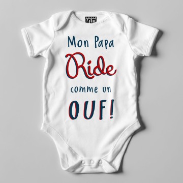 BODY "MON PAPA RIDE COMME UN OUF" Bebe BIO