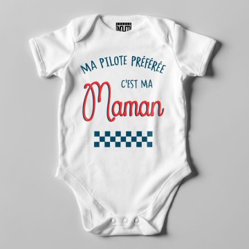 BODY "MA PILOTE PREFEREE C'EST MA MAMAN" Bebe BIO