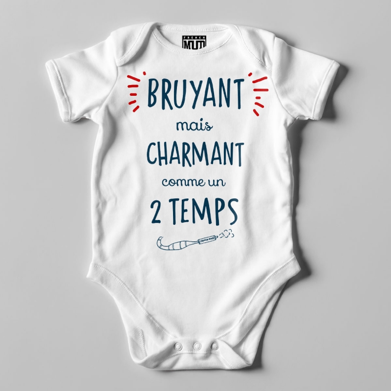 Body Bio "Bruyant mais charmant comme un 2 temps"