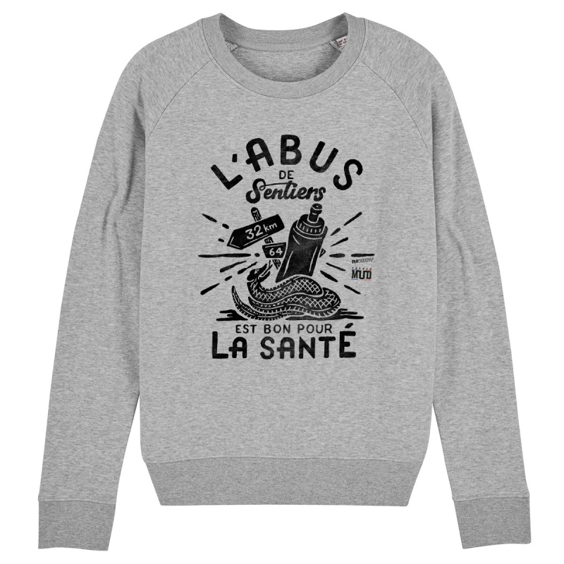 Sweat Femme Bio "L'Abus de Sentiers est bon pour la sante" Sweat Femme Bio "L'Abus de Sentiers est bon pour la sante"