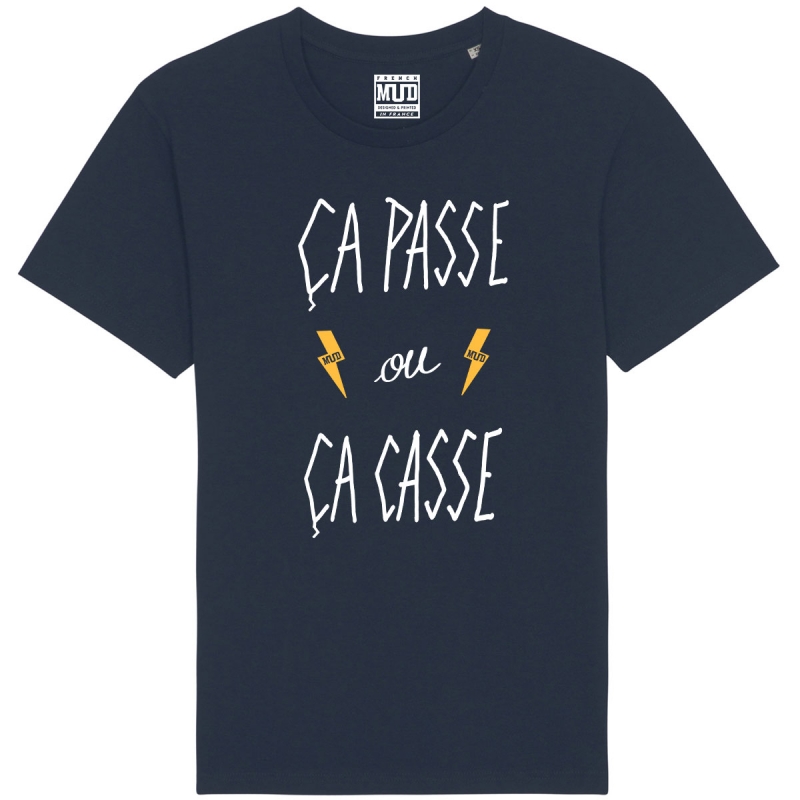 Tshirt Homme Bio "Ca passe ou ca casse" Tshirt Homme Bio "Ca passe ou ca casse"