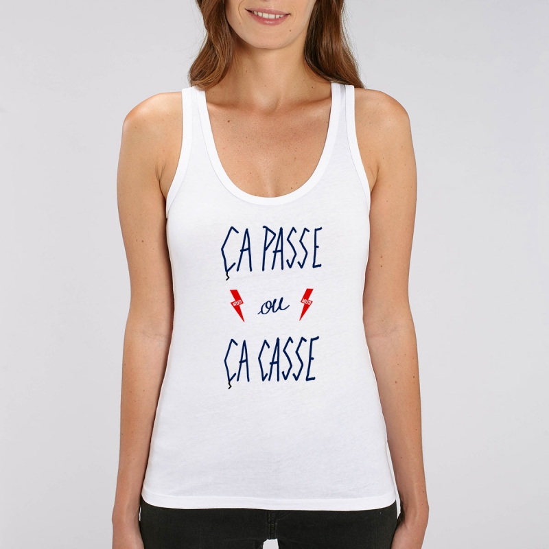 Debardeur Femme Bio "Ca Passe ou ca casse"