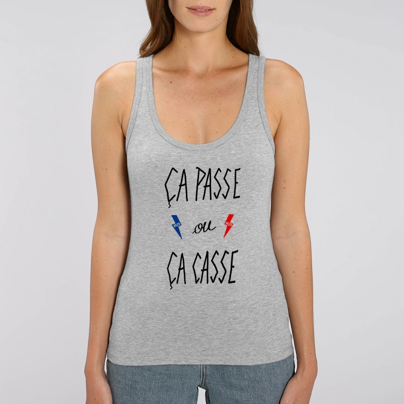 Debardeur Femme Bio "Ca Passe ou ca casse"