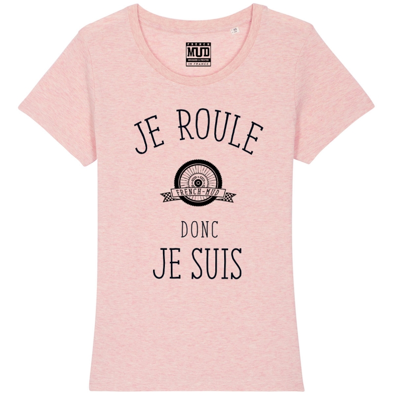 Tshirt Femme Bio "Je roule donc je suis"