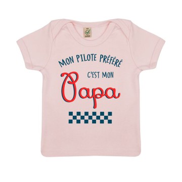 TSHIRT "MON PILOTE PREFERE C'EST MON PAPA" Bebe BIO