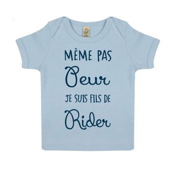 Tshirt Bebe Bio "Meme pas peur je suis fils de rider"