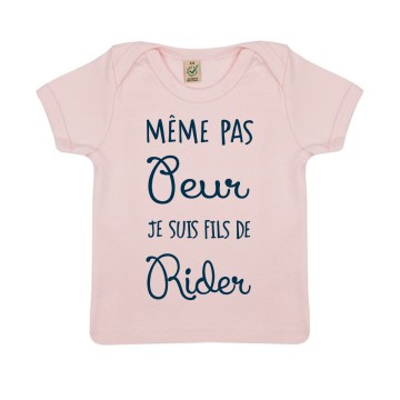 TSHIRT "MEME PAS PEUR JE SUIS FILS DE RIDER" Bebe BIO