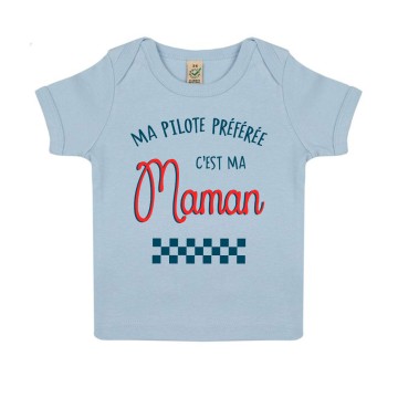 Tshirt Bebe Bio "Ma Pilote preferee c'est ma maman"