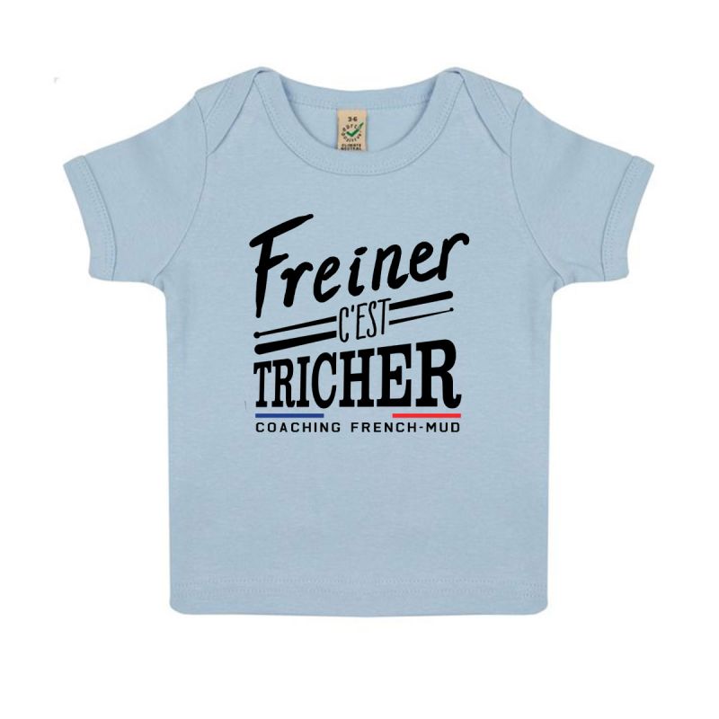 Tshirt Bebe Bio "Freiner c'est tricher"