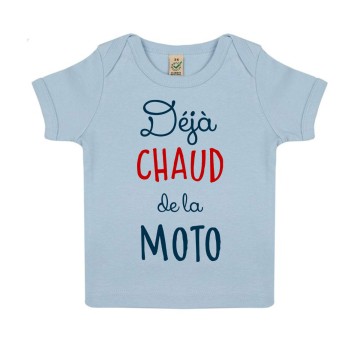 Tshirt Bebe Bio "Déjà Chaud de la moto"