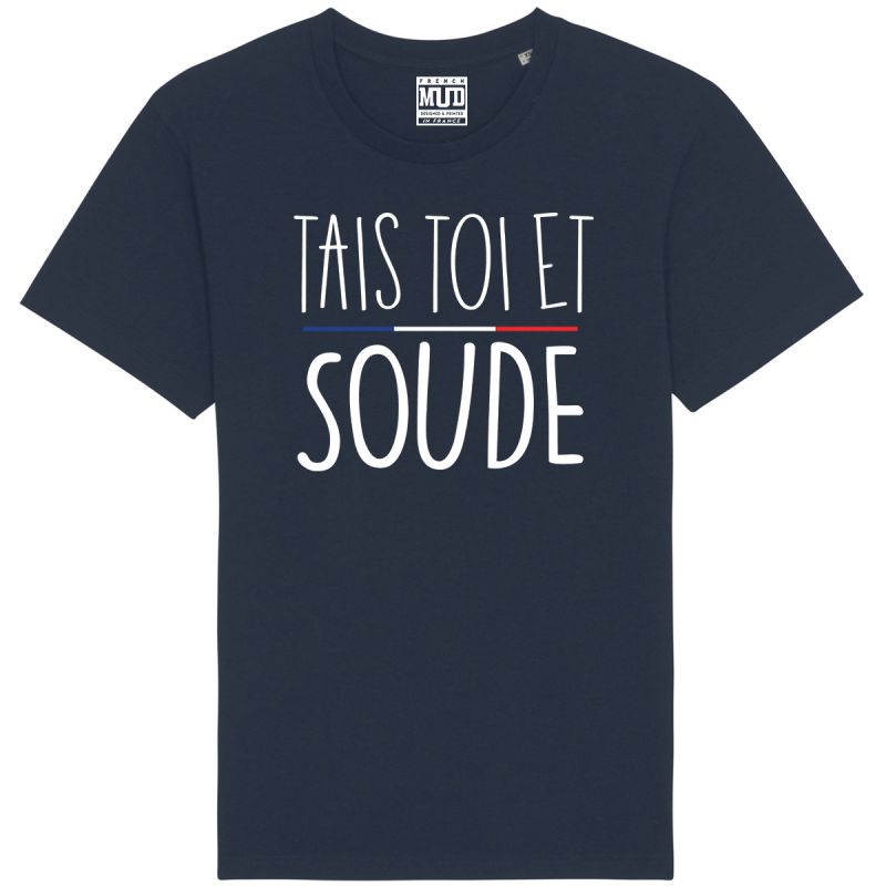 TSHIRT Unisexe TAIS TOI ET SOUDE TSHIRT Unisexe TAIS TOI ET SOUDE