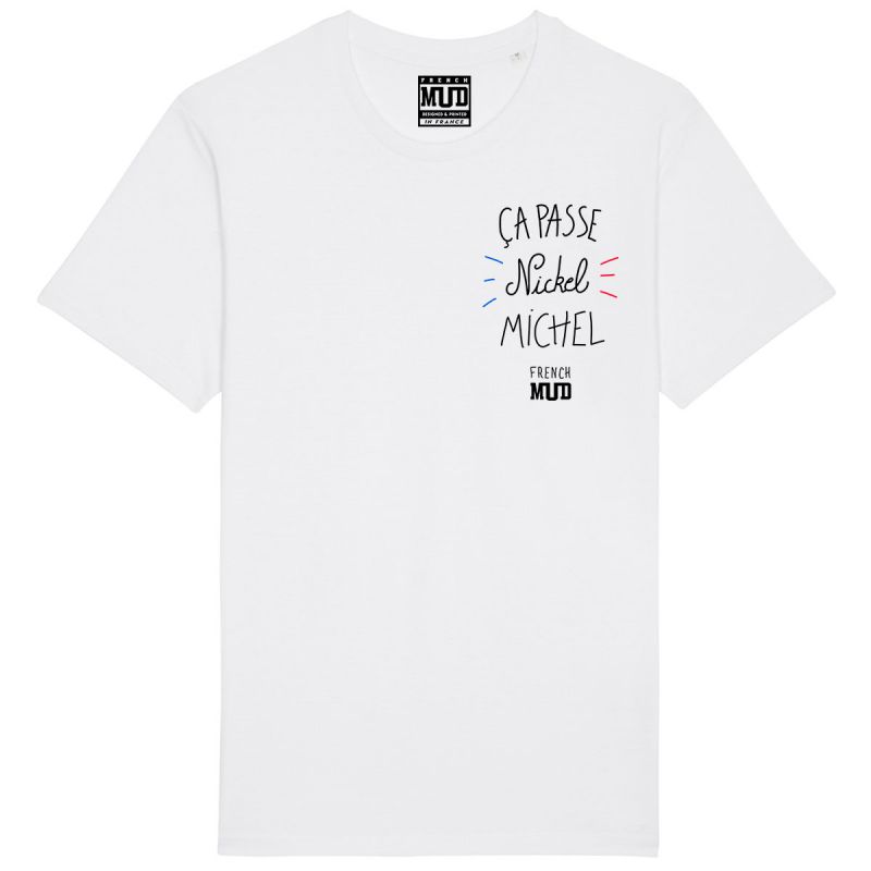 Tshirt "ca passe Nickel Michel" Homme