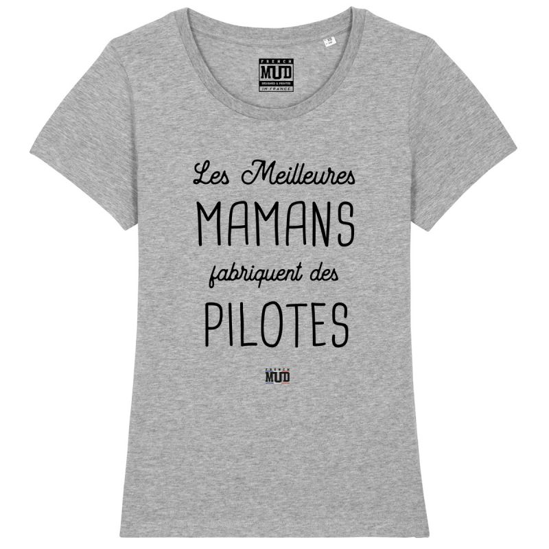 Tshirt LES MEILLEURES MAMANS FABRIQUENT DES PILOTES