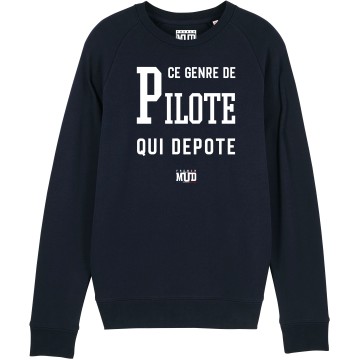 SWEAT "CE GENRE DE PILOTE QUI DEPOTE" Homme