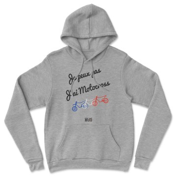 HOODIE "JE PEUX PAS J'AI MOTOCROSS" Homme