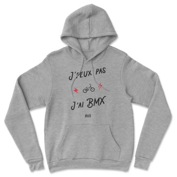 HOODIE "JE PEUX PAS J'AI BMX" Homme