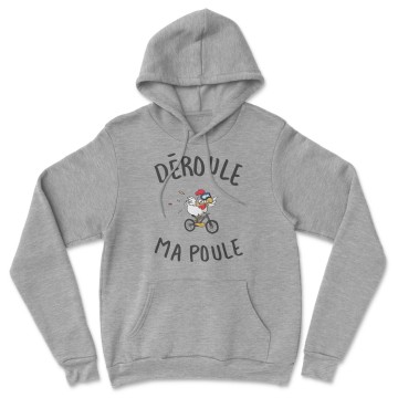 HOODIE "DEROULE MA POULE" Homme