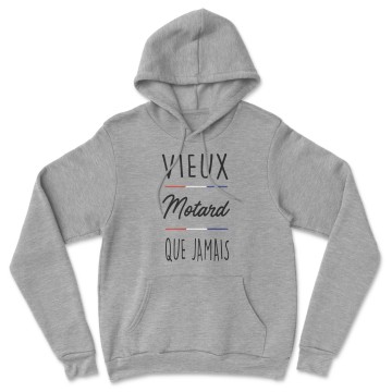 HOODIE "VIEUX MOTARD QUE JAMAIS" Homme