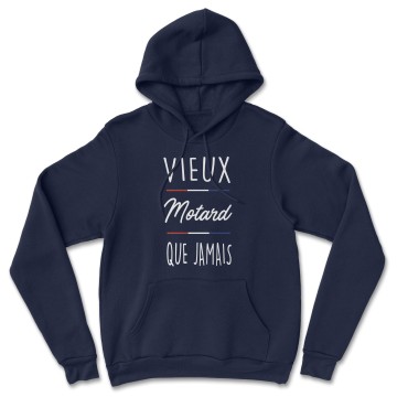 HOODIE "VIEUX MOTARD QUE JAMAIS" Homme