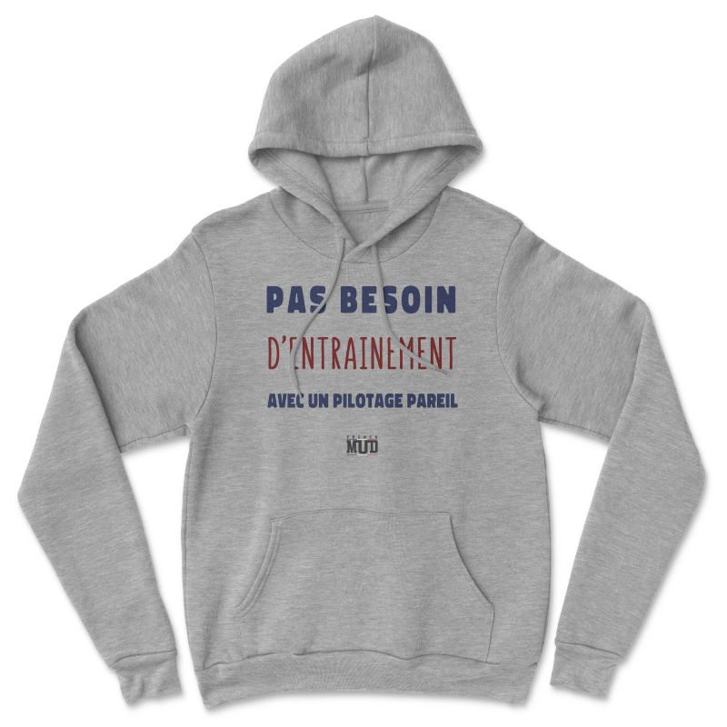 HOODIE "PAS BESOIN D'ENTRAINEMENT" Homme