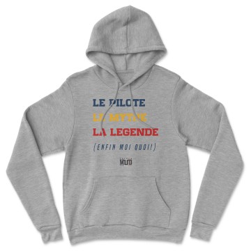 HOODIE "LE PILOTE LE MYTHE LA LEGENDE" Homme