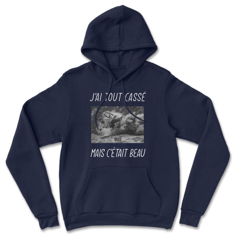 HOODIE "J'AI TOUT CASSE MAIS C'ETAIT BEAU (VTT)" Homme