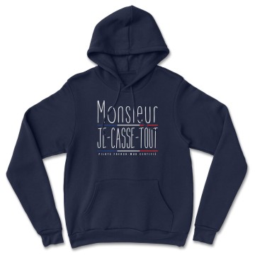 HOODIE "MR JE CASSE TOUT" Homme