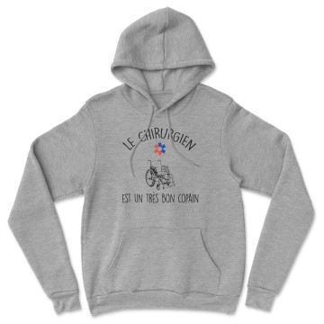 HOODIE "LE CHIRURGIEN EST UN TRES BON COPAIN" Homme