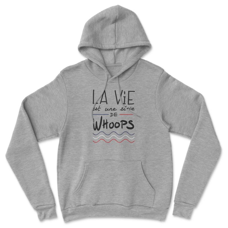 HOODIE "LA VIE EST UNE SERIE DE WHOOPS" Homme