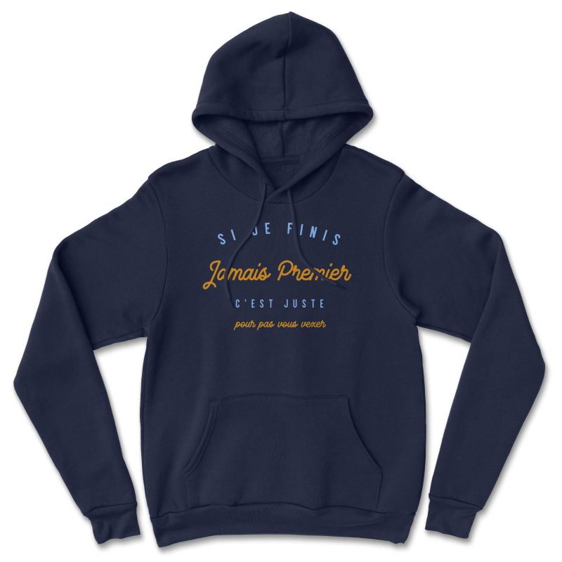 HOODIE "JAMAIS PREMIER" Homme